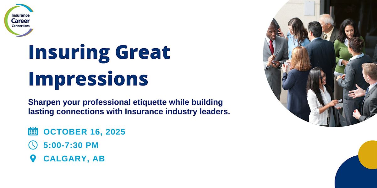 Calgary Networking: Insuring Great Impressions, 16 October | Event in Calgary | AllEvents