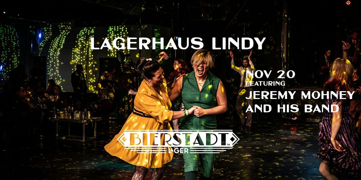 Lagerhaus Lindy - Jeremy Mohney and his Band, 20 November | Event in Denver | AllEvents