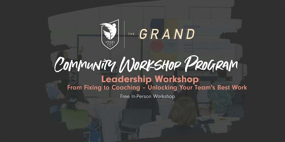 Leadership Workshop: Unlocking Your Team’s Best Work, 4 December | Event in Los Angeles | AllEvents