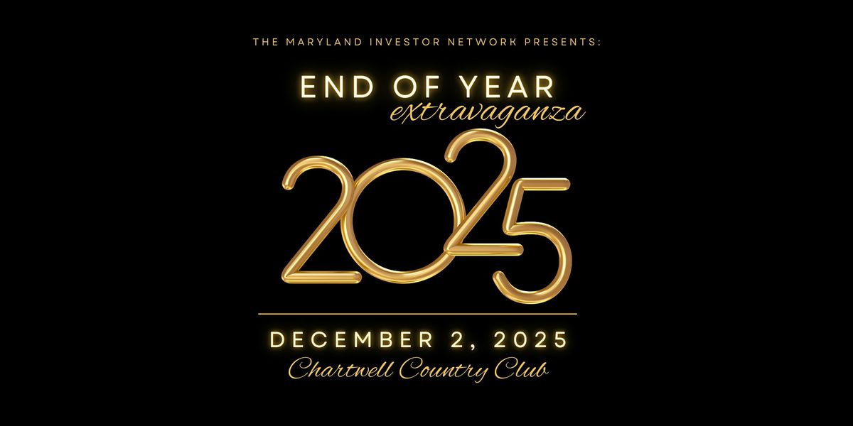 Maryland Investor Network's End Of Year Extravaganza 2025, 2 December | Event in Severna Park | AllEvents