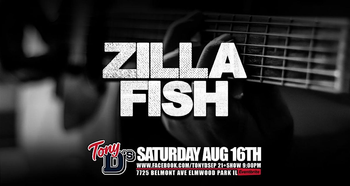 Zilla Fish Acoustic Show at Tony D's, 16 August | Event in Elmwood Park | AllEvents