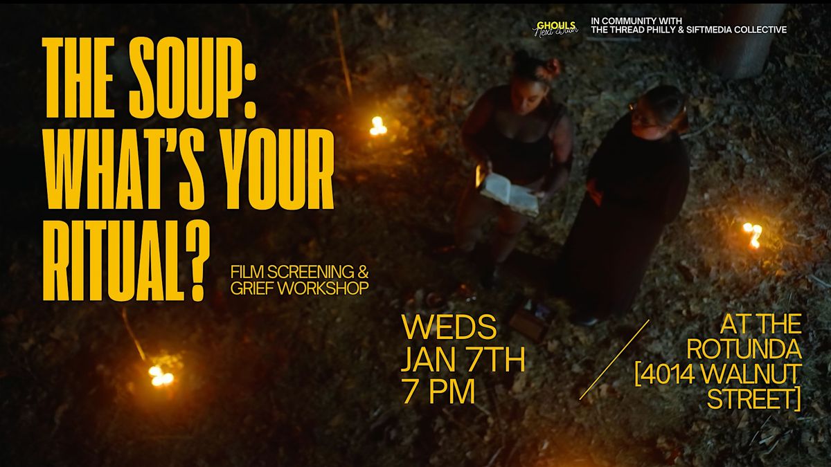What's Your Ritual?: Film Screening & Grief Workshop, 7 January | Event in Philadelphia | AllEvents