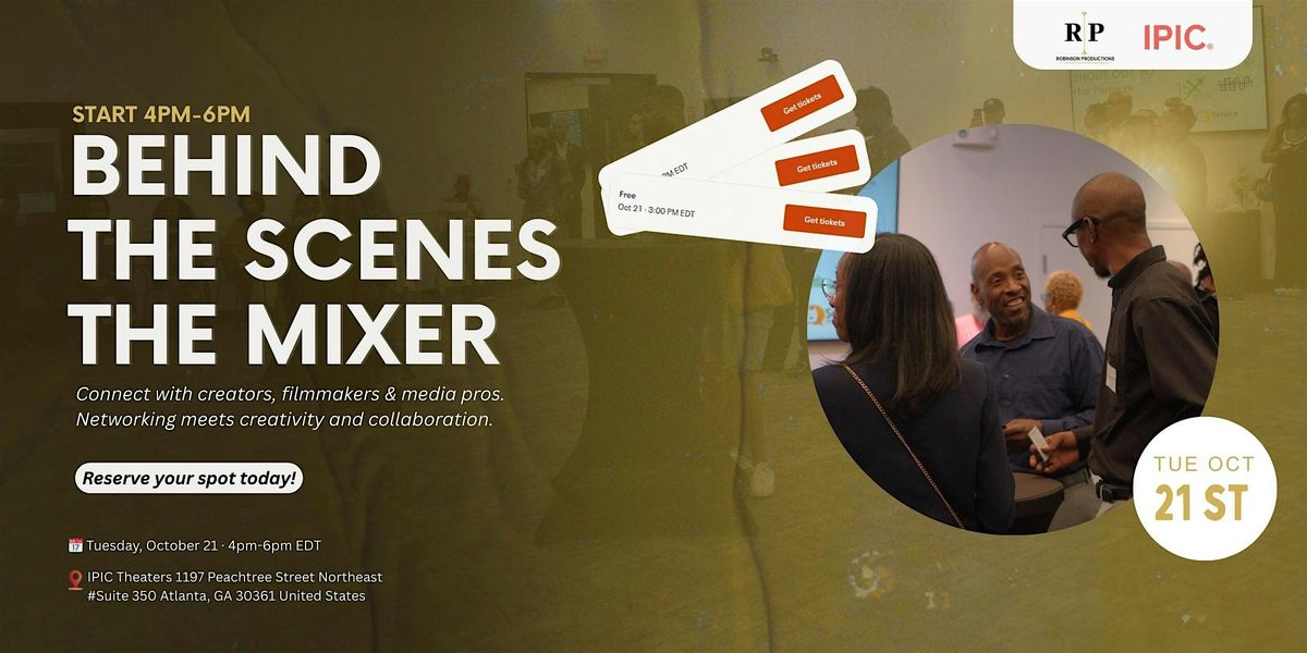 Behind the Scenes: The Mixer, 21 October | Event in Atlanta | AllEvents
