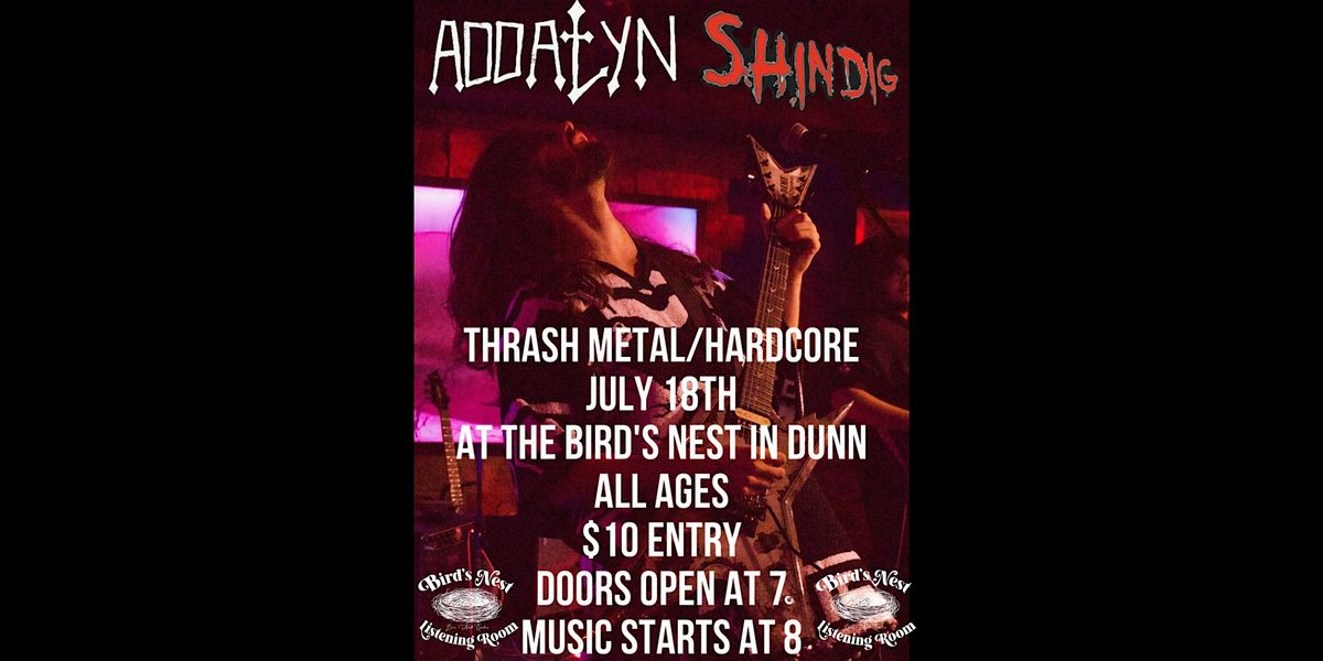 Addalyn & Shindig at Bird's Nest - Dunn NC, 18 July | Event in Dunn | AllEvents
