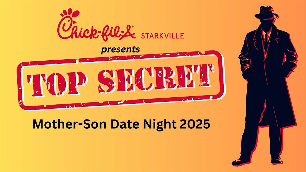 TOP SECRET: Mother-Son Date Night 2025, 16 May | Event in Starkville | AllEvents