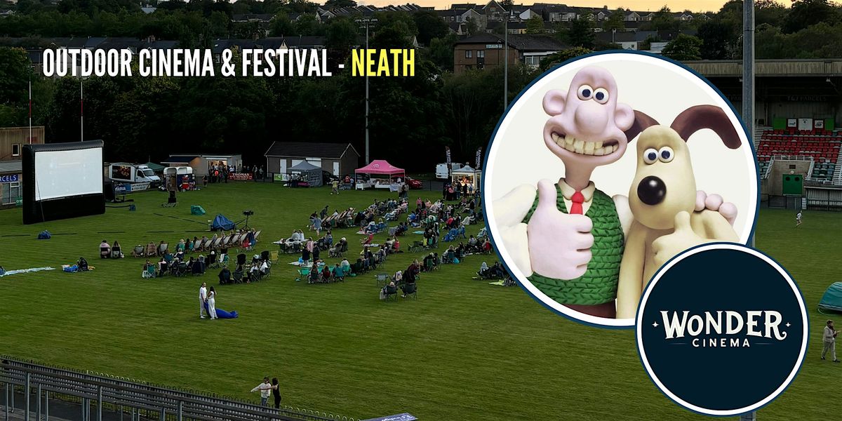 Outdoor Cinema - Wallace & Gromit Marathon - Festival - Neath, 18 August | Event in Neath | AllEvents
