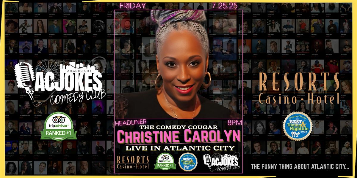 Christine Carolyn | Live Stand-Up Comedy at Resorts, 25 July | Event in Atlantic City | AllEvents