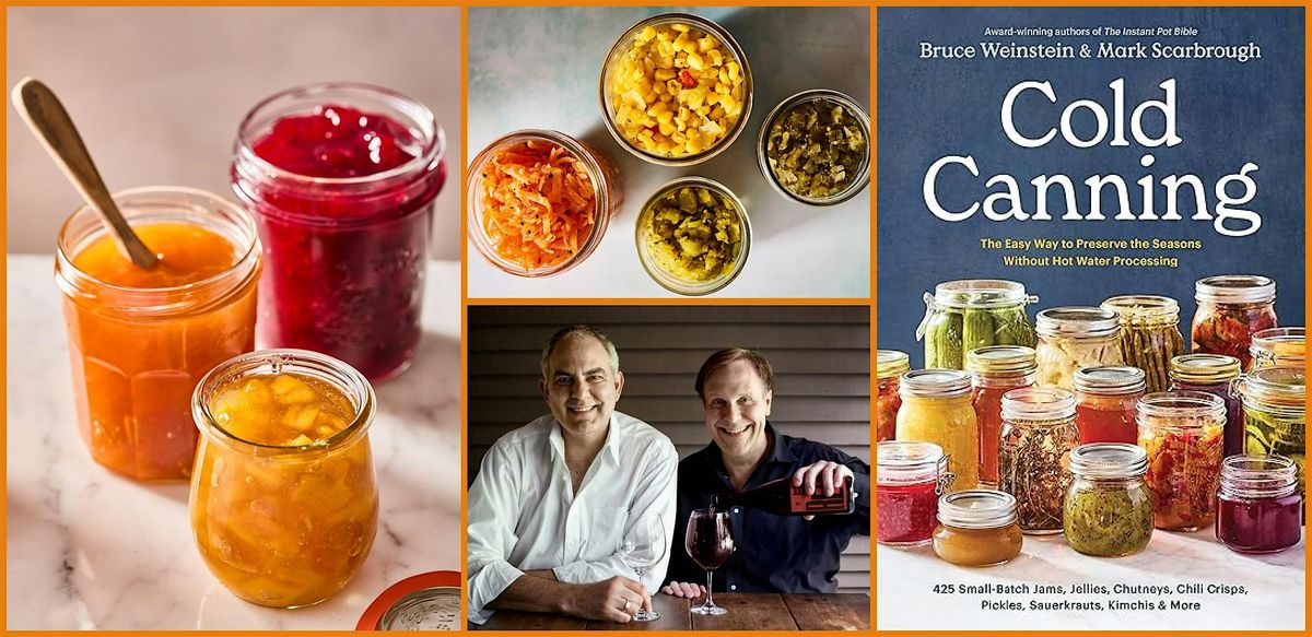Cold Canning with Bruce Weinstein & Mark Scarbrough, 2 August | Event in Hillsdale | AllEvents