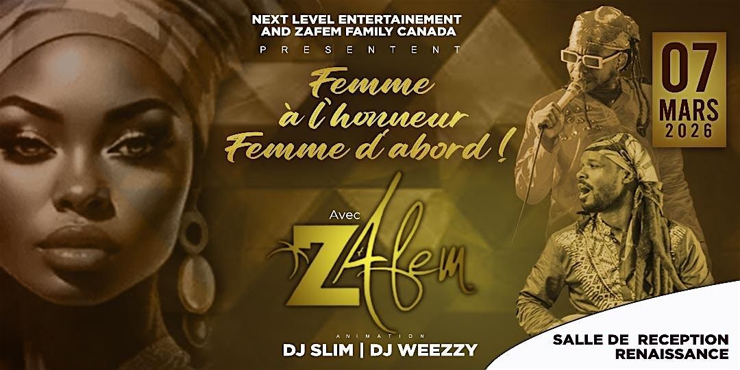 Zafem : Femme a l'honneur, Femme d'abord, 7 March | Event in Montréal | AllEvents