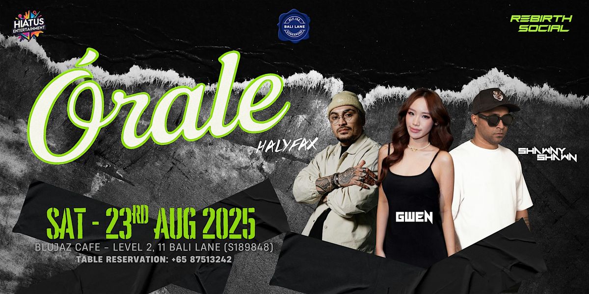 Órale @ Blujaz Cafe, 23 August | Event in Singapore | AllEvents