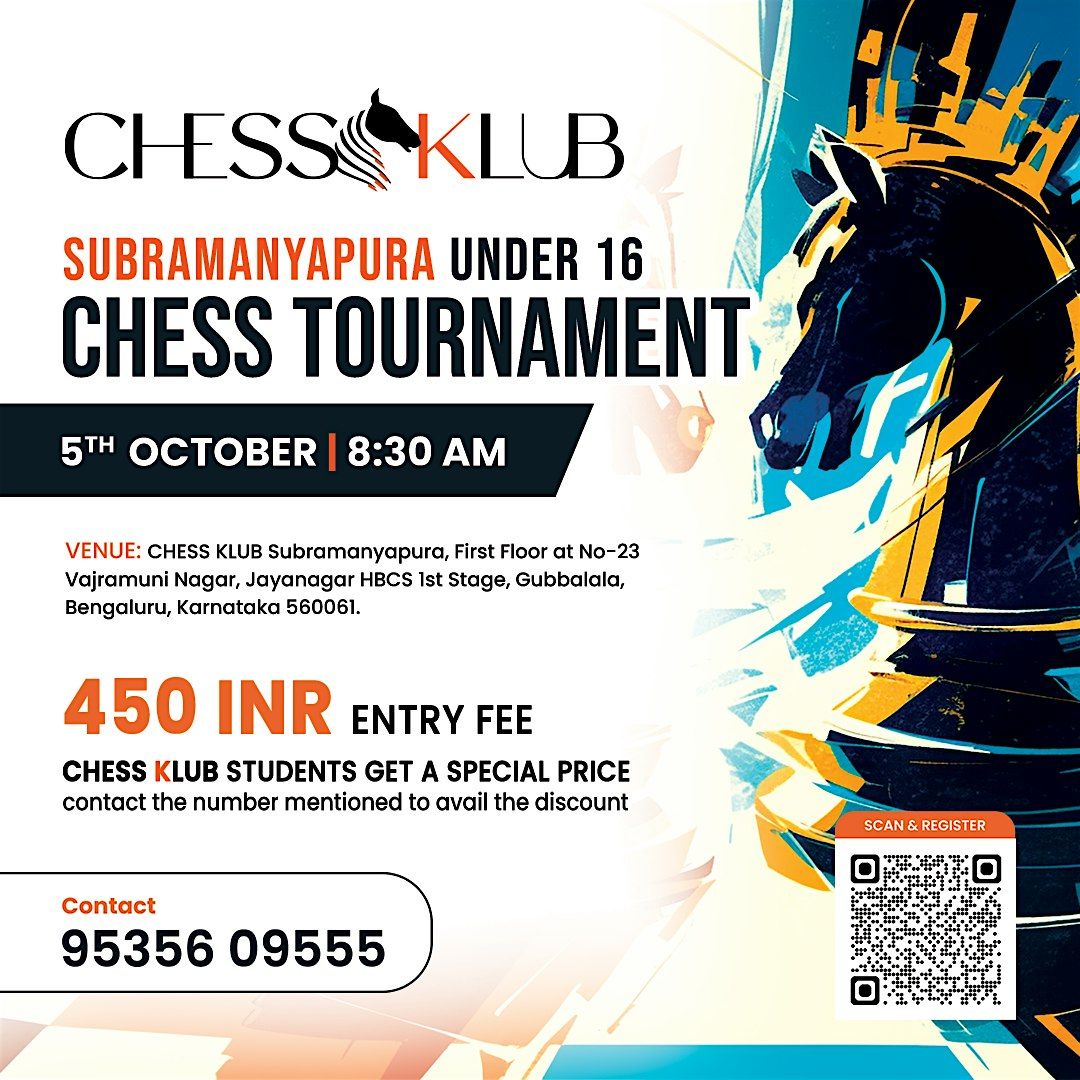 Subramanyapura Under 16 Chess Tournament-  CHESS KLUB | Event in Bengaluru | AllEvents