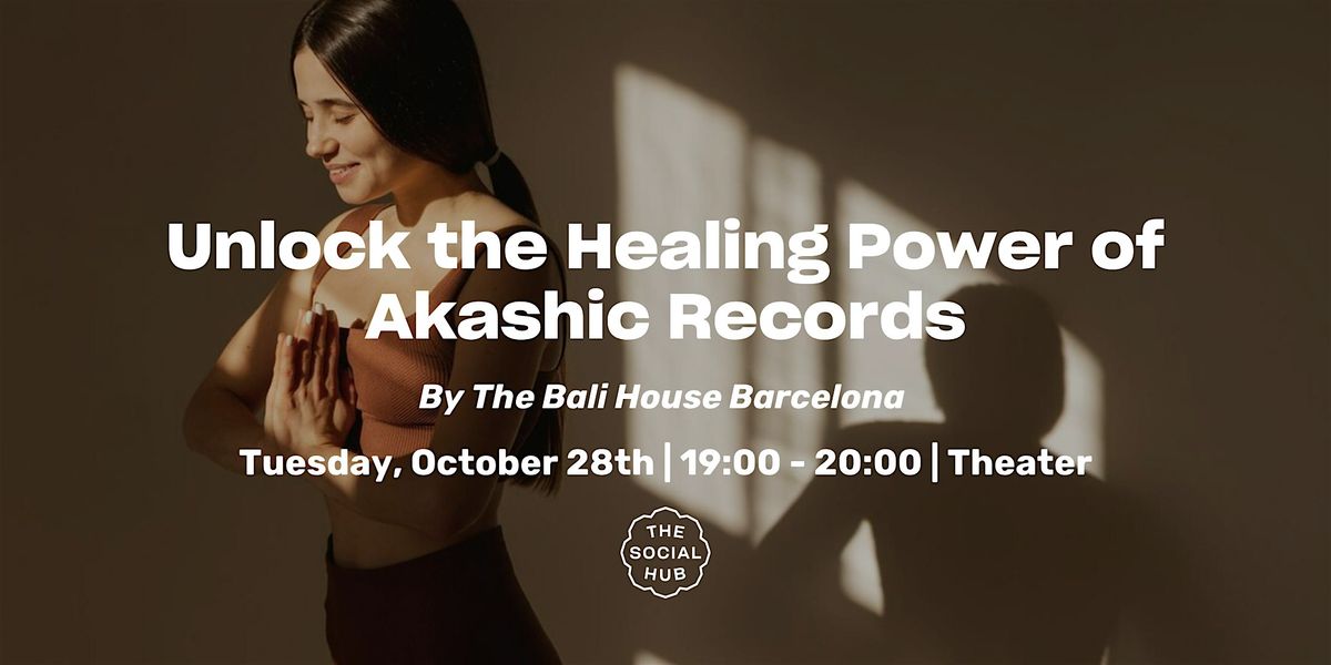 Discover the profound healing potential of Akashic Records, 28 October | Event in Barcelona | AllEvents