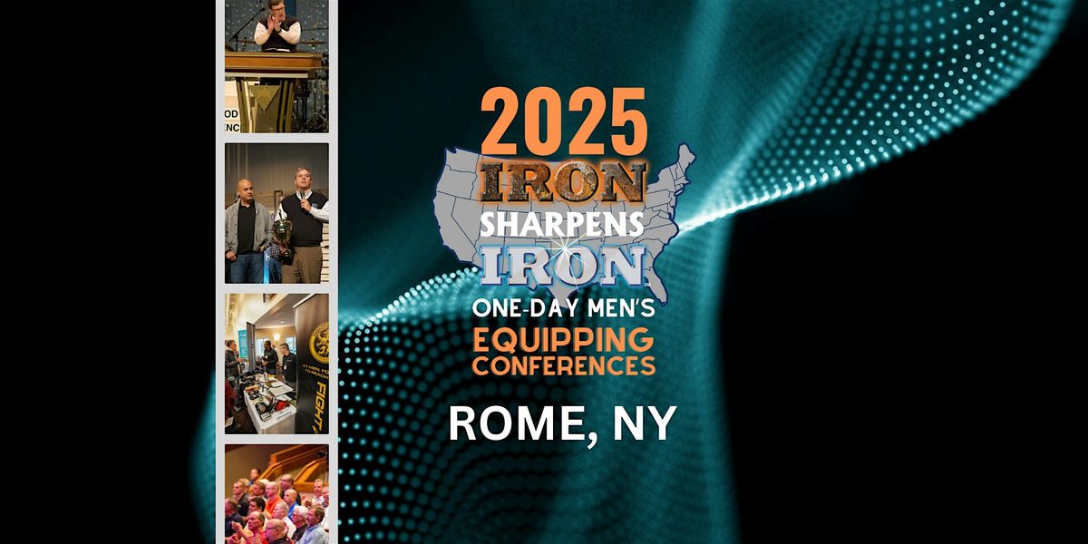 Rome, NY Iron Sharpens Iron Conference, 6 September | Event in Rome | AllEvents
