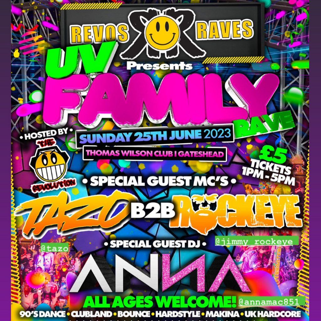 Revos Raves - UV FAMILY RAVE - Gateshead, Thomas Wilson Working Mens ...