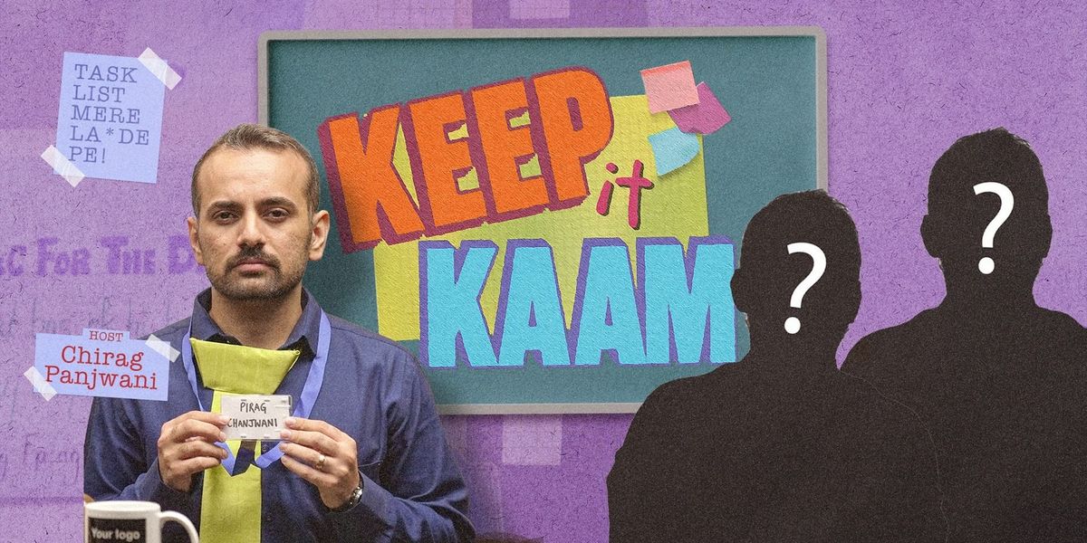 Keep it Kaam with Chirag and Others