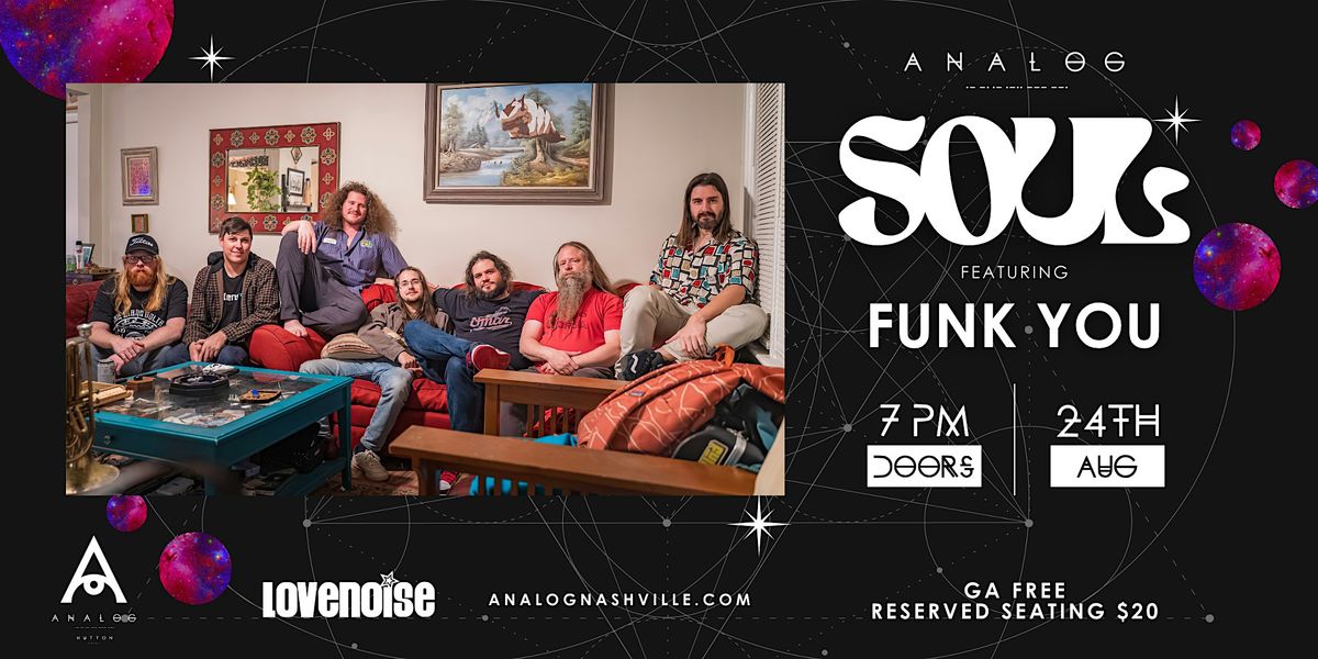 Analog Soul featuring Funk You, 24 August | Event in Nashville | AllEvents