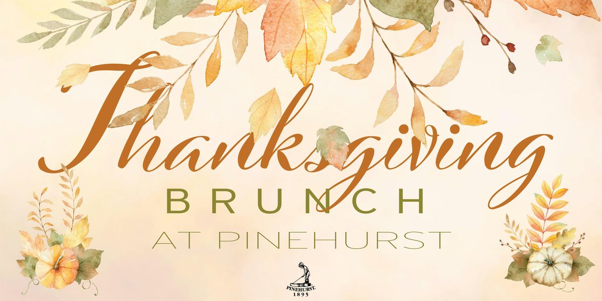 Thanksgiving Brunch at Pinehurst, 27 November | Event in Pinehurst | AllEvents