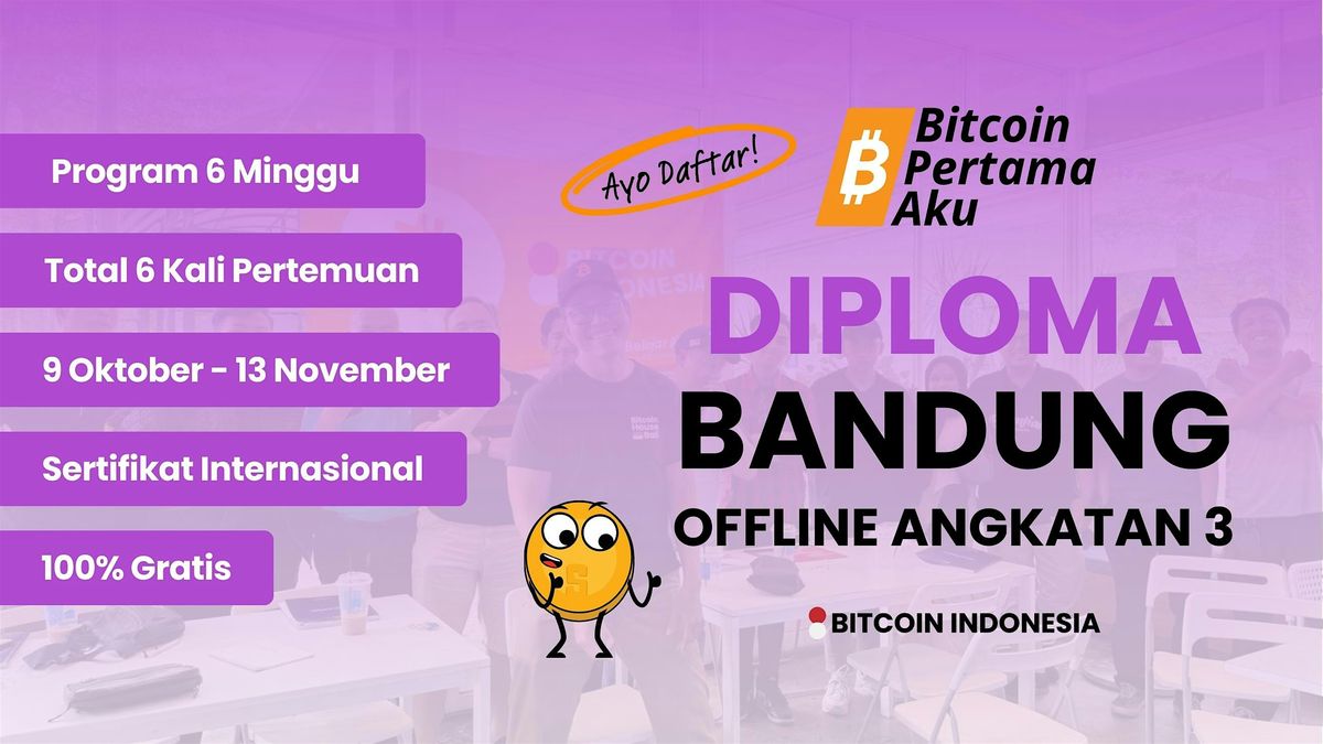 Diploma Bitcoin Pertama Aku - Bandung Angkatan 3, 9 October | Event in Kec. Sumur Bandung | AllEvents