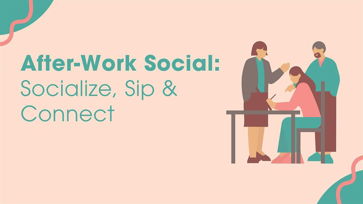After-Work Social: Socialize, Sip & Connect, 19 November | Event in New York | AllEvents
