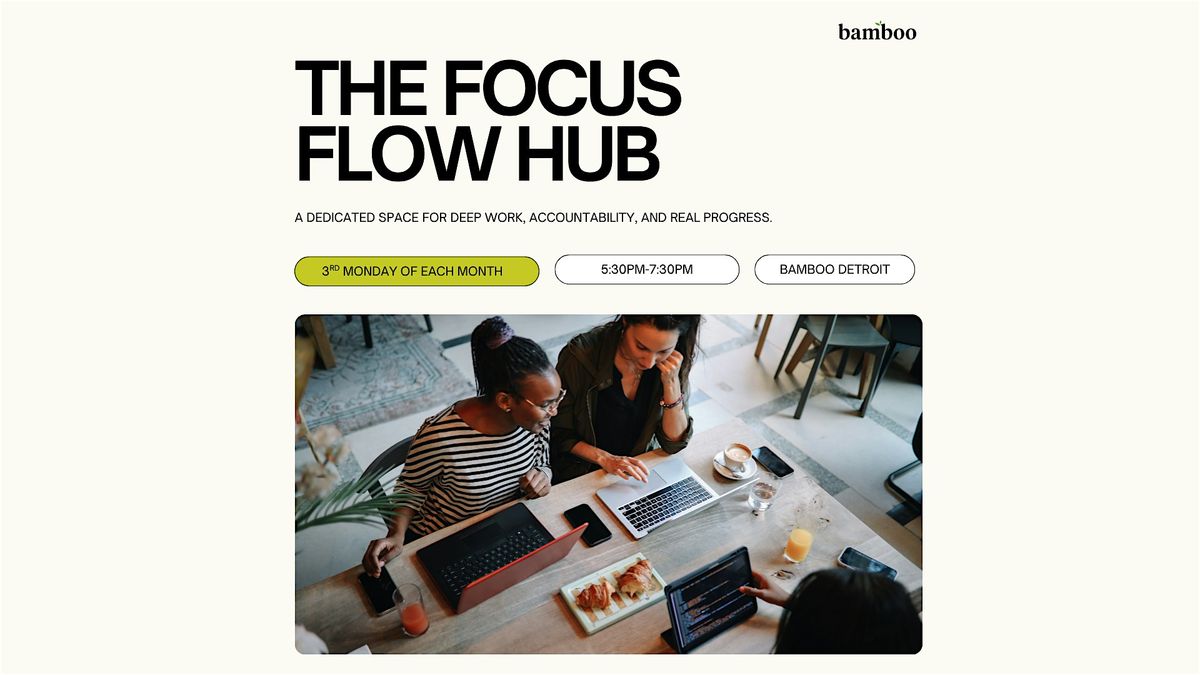 The Focus Flow Hub, 18 August | Event in Detroit | AllEvents