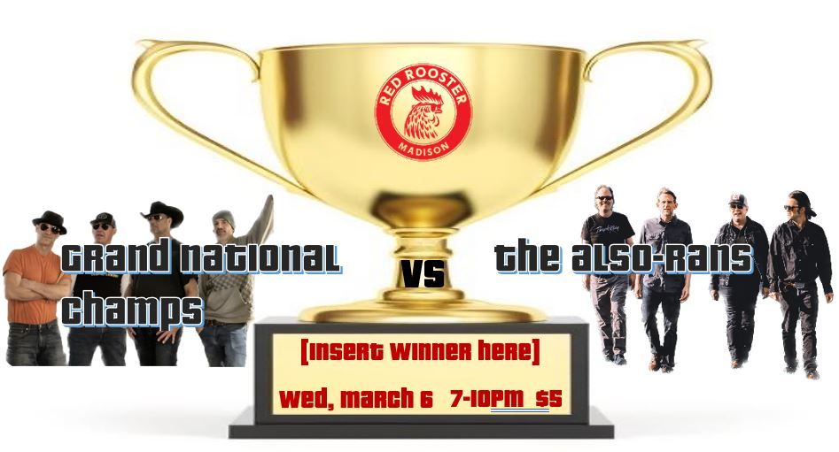 Grand National Champs vs The Also-Rans @ Red Rooster, Red Rooster ...