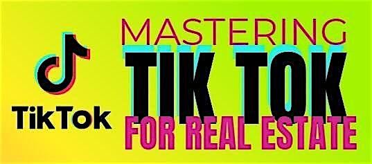 Mastering Tik Tok for Real Estate, 9 October | Event in Chandler | AllEvents