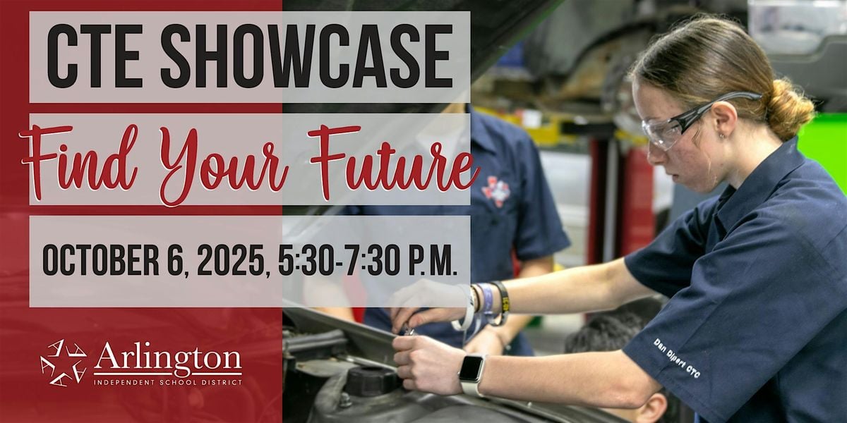 Career and Technical Education (CTE) Showcase 2025, 6 October | Event in Arlington | AllEvents
