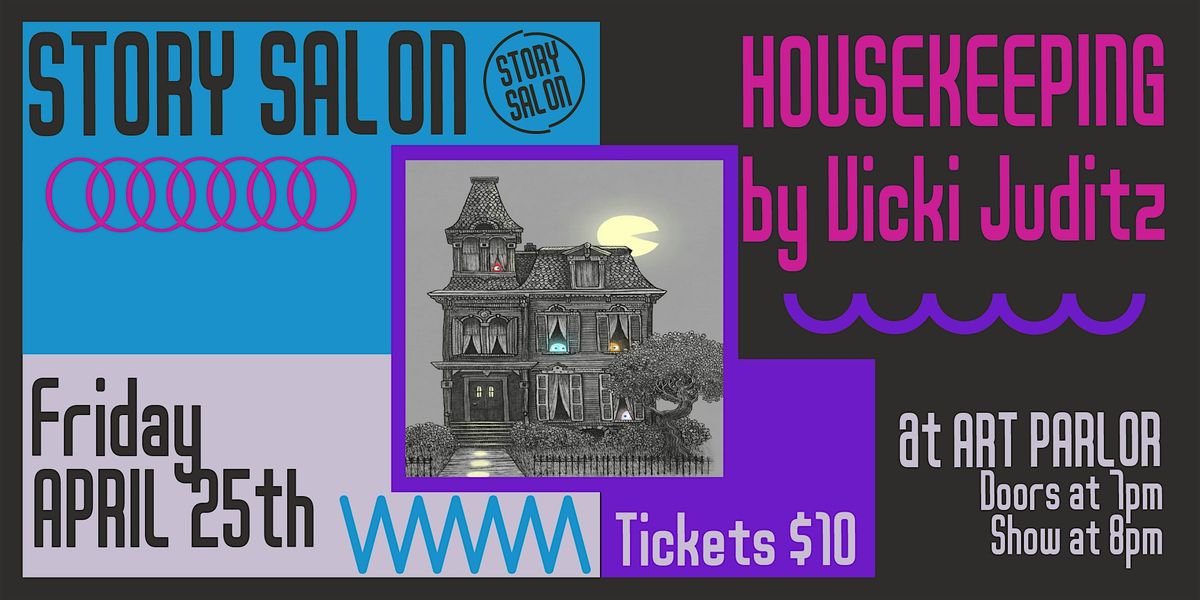 Story Salon - Housekeeping by Vicki Juditz | Event in Los Angeles | AllEvents