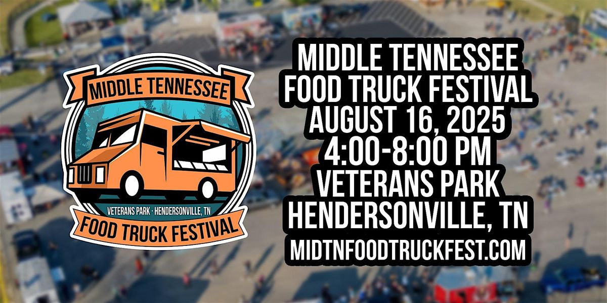 The Middle Tennessee Food Truck Festival 2025, 16 August | Event in Hendersonville | AllEvents