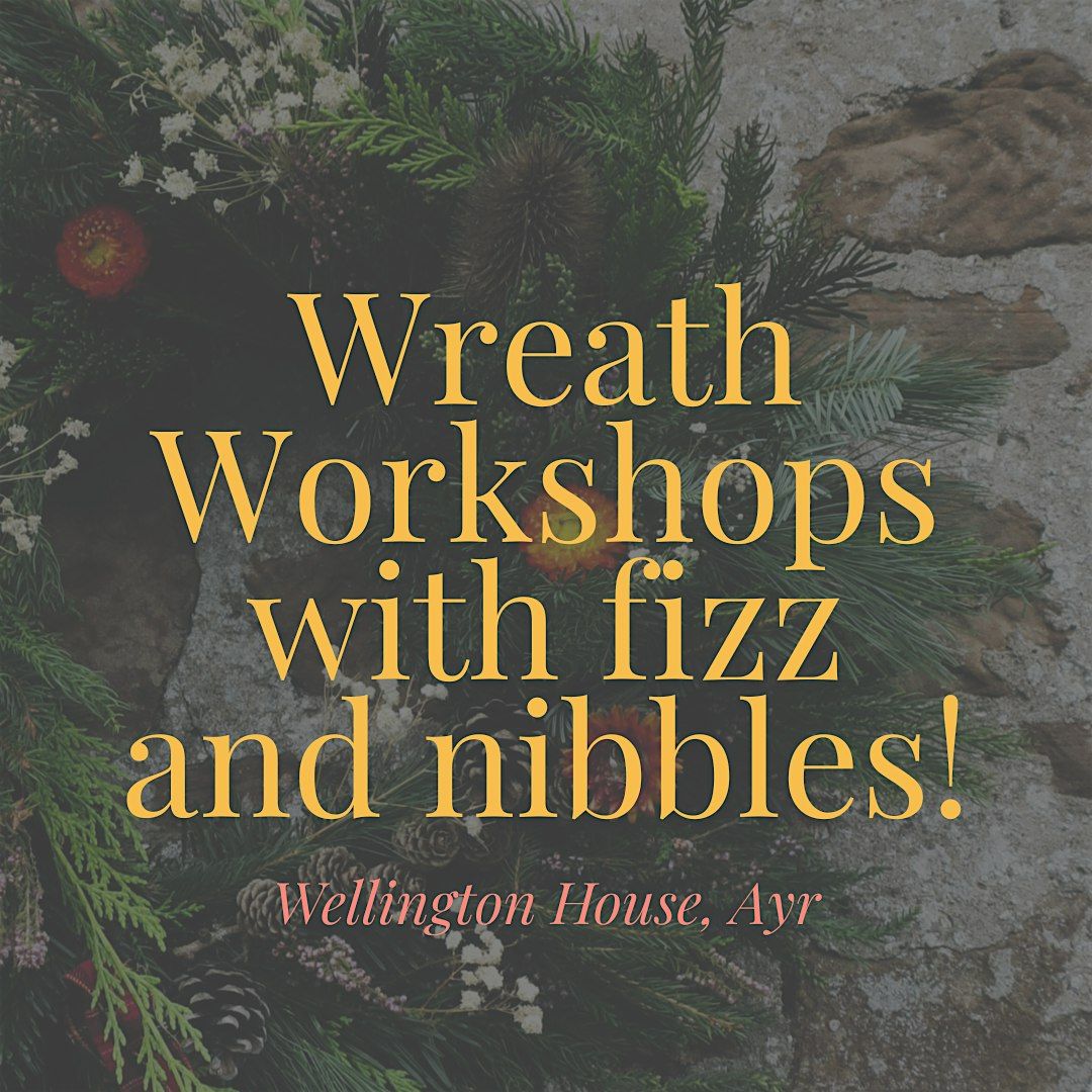 Wreath Making and Fizz!, 28 November | Event in Ayr | AllEvents