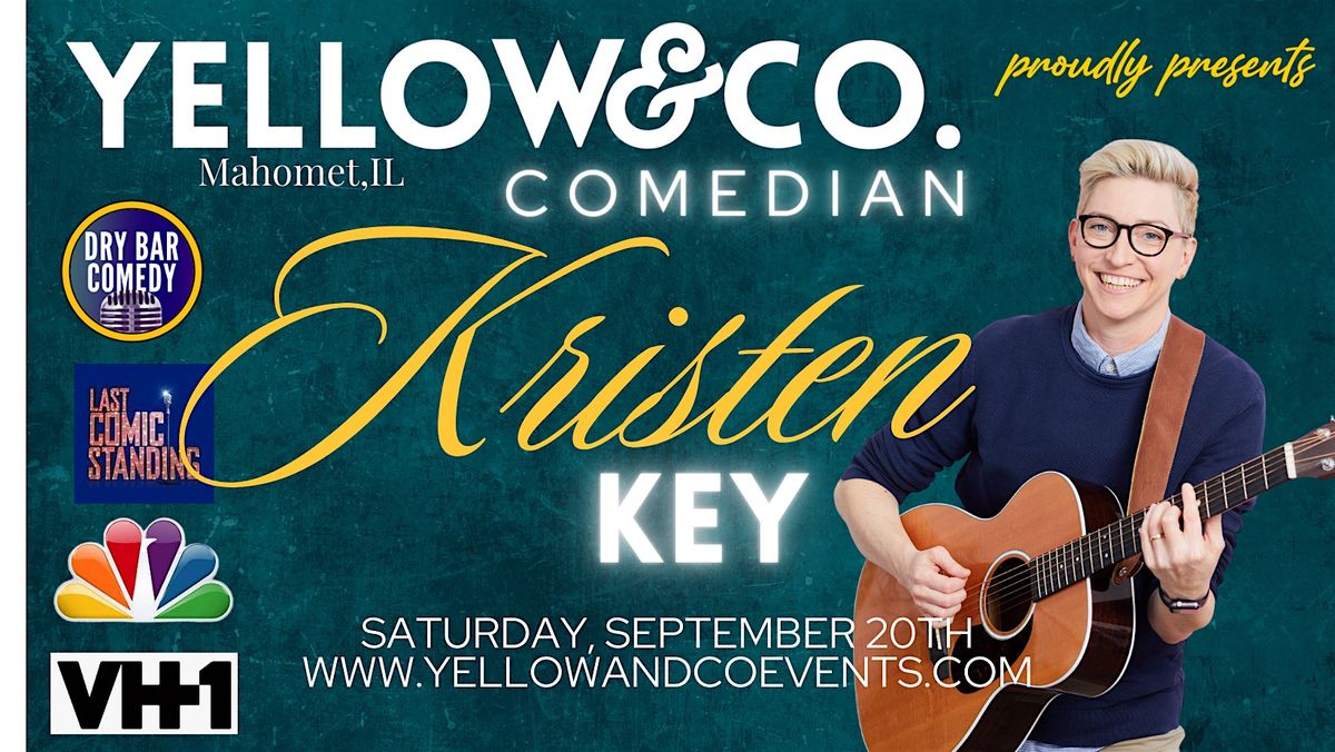 Yellow and Co. presents Comedian Kristen Key, 20 September | Event in Mahomet | AllEvents