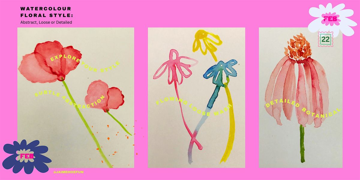 Watercolour Floral Style: Abstract, Loose or Detailed, 22 February | Event in Melbourne | AllEvents