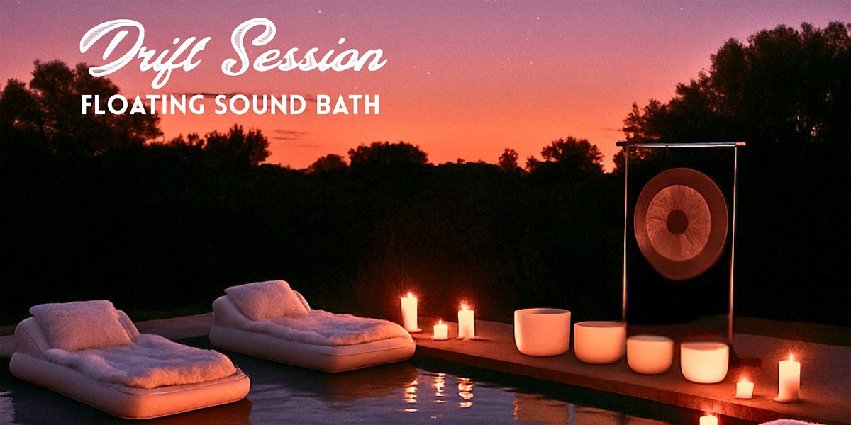 Drift Session Floating Sound Bath, 15 August | Event in Guerneville | AllEvents