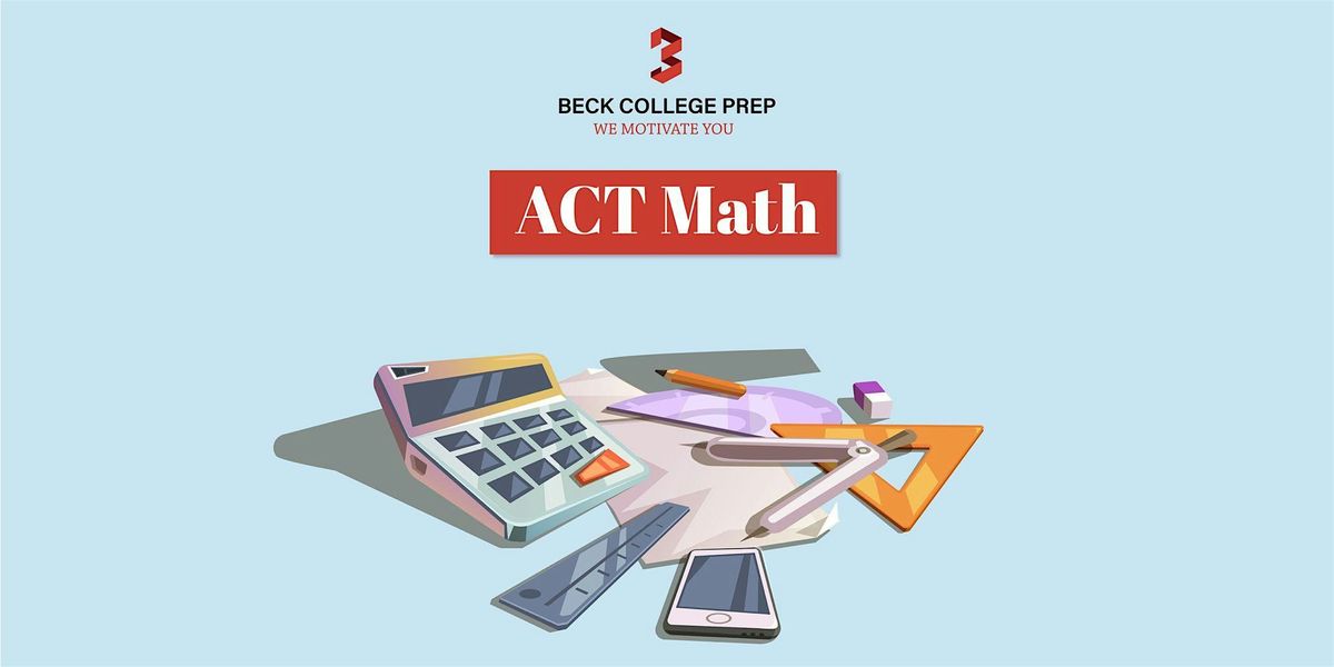 ACT Math-Precalculus Concepts:  Invent Numbers & Use Answers, 25 August | Event in Coral Gables | AllEvents