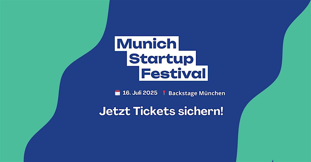 Munich Startup Festival 2025, 16 July | Event in München | AllEvents