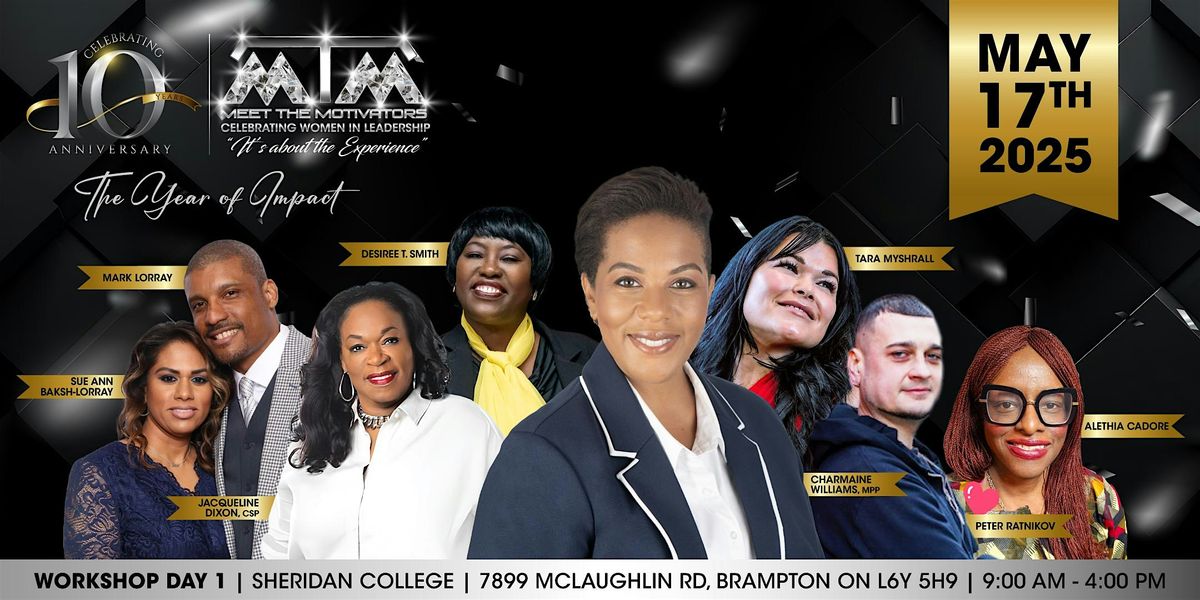 Meet The Motivators 10th Anniversary Symposium Day One, 17 May | Event in Brampton | AllEvents