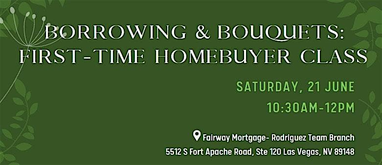 Borrowing & Bouquets: First-Time Homebuyer Class, 23 August | Event in Las Vegas | AllEvents