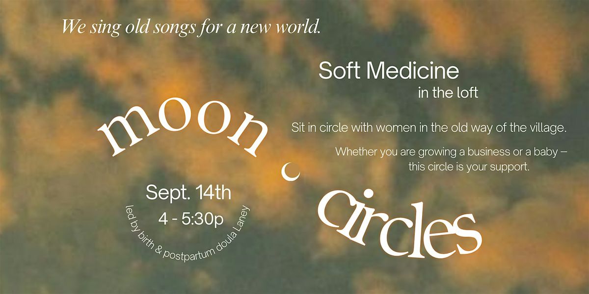 Moon Circles: A Women's Sharing Circle, 14 September | Event in Sebastopol | AllEvents