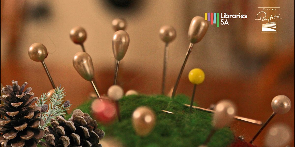 Handmade Pinecone Pin Cushions, 9 December | Event in Elizabeth Downs | AllEvents