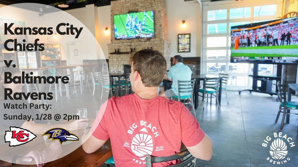 NFL Watch Party Kansas City Chiefs v. Baltimore Ravens, Big Beach