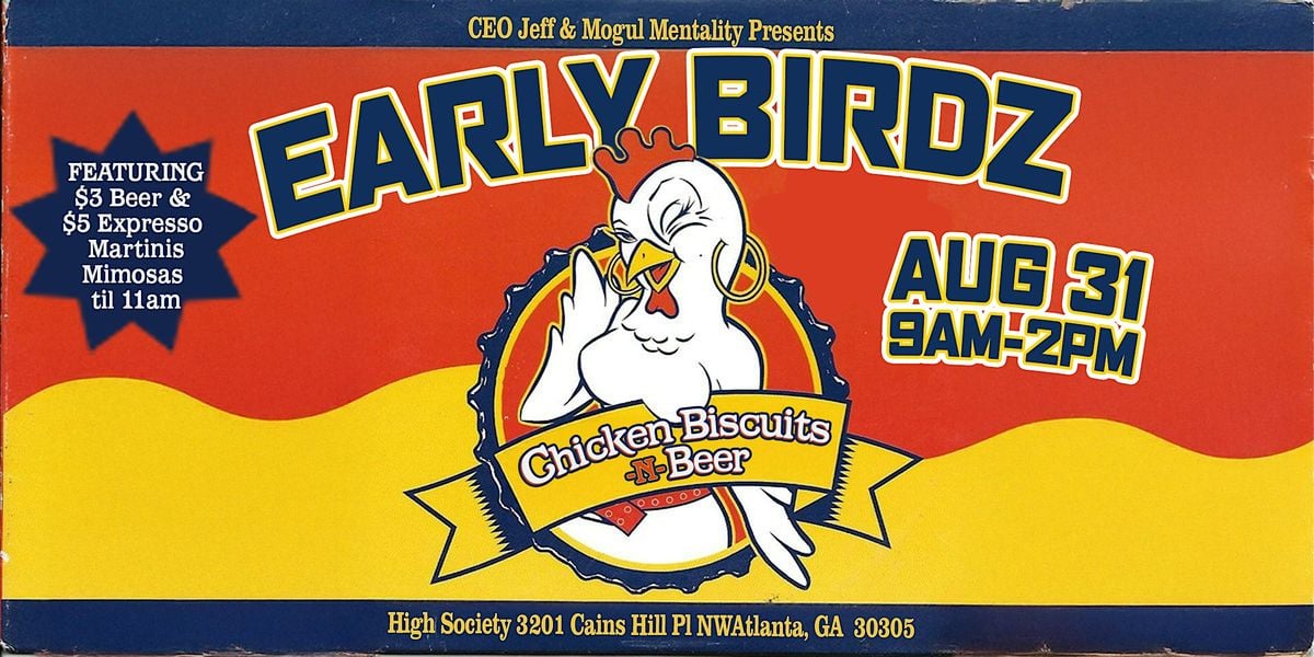 Early Birdz: Chicken Biscuitz & Beer Edition, 31 August | Event in Atlanta | AllEvents