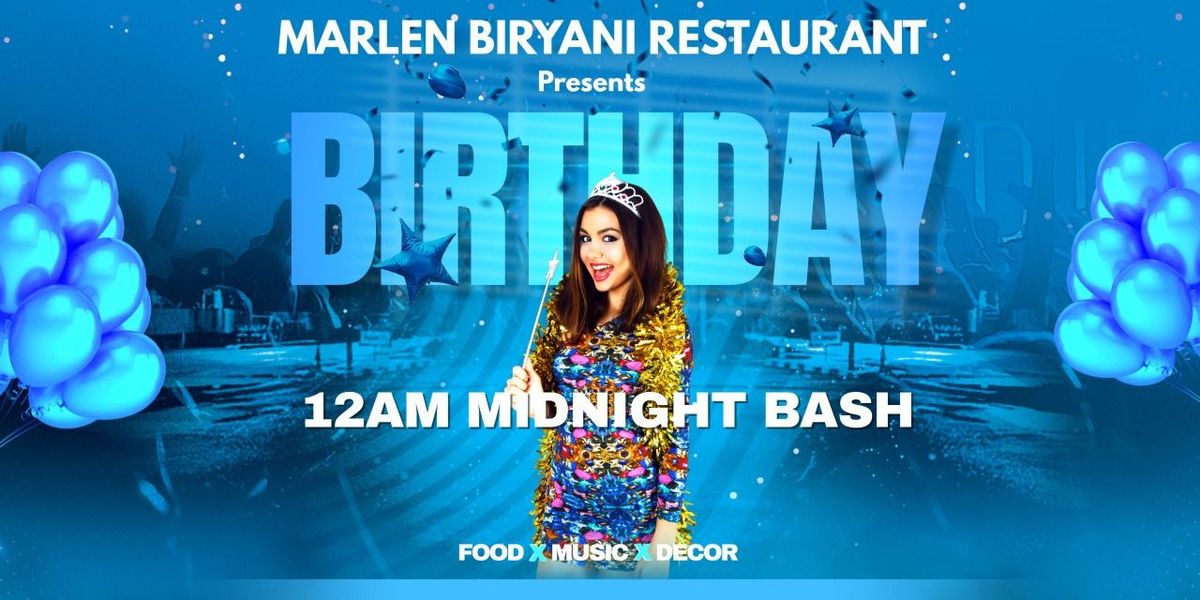 12AM MIDNIGHT BDAY BASH @MARLEN BIRYANI RESTAURANT, 12 December | Event in Chennai | AllEvents