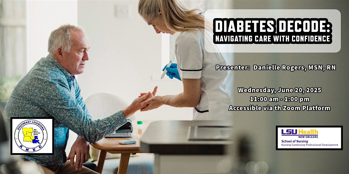 Diabetes Decode: Navigating Care with Confidence, 20 June | Event in New Orleans | AllEvents