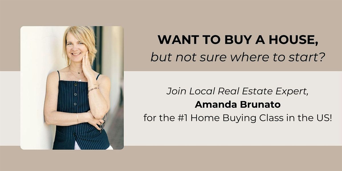 How To Buy A House Class with Amanda Brunato, 16 October | Event in Oakland | AllEvents