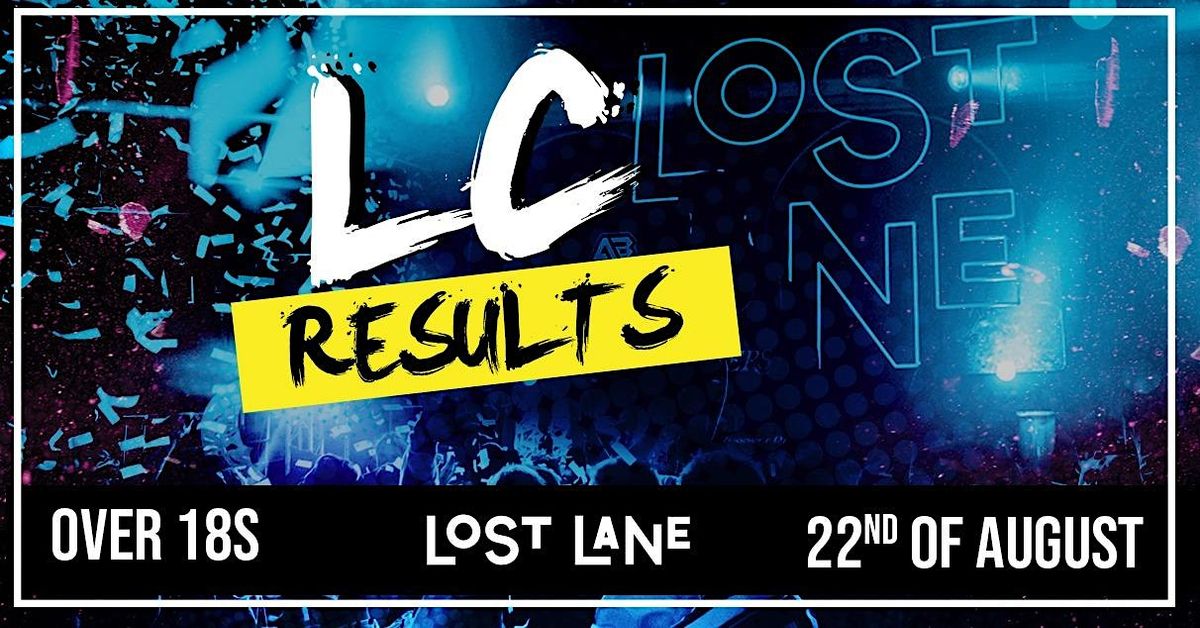 LC Results Night @ Lost Lane - Friday 22nd of August, 22 August | Event in Dublin 2 | AllEvents