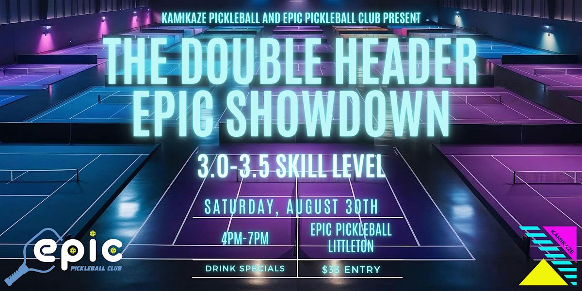 The Double Header Epic Showdown | 3.0-3.5, 30 August | Event in Littleton | AllEvents