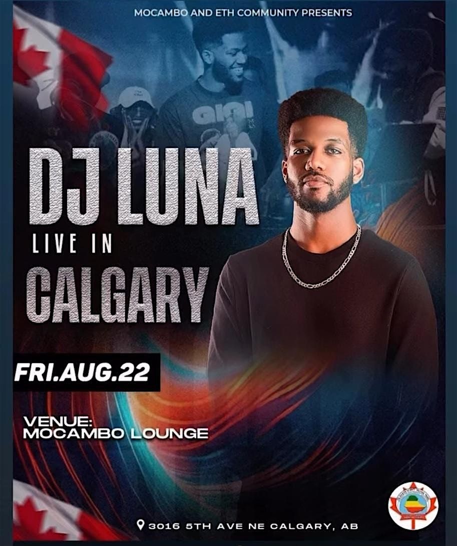 DJ LUNA FIRST TIME IN CANADA, 22 August | Event in Calgary | AllEvents
