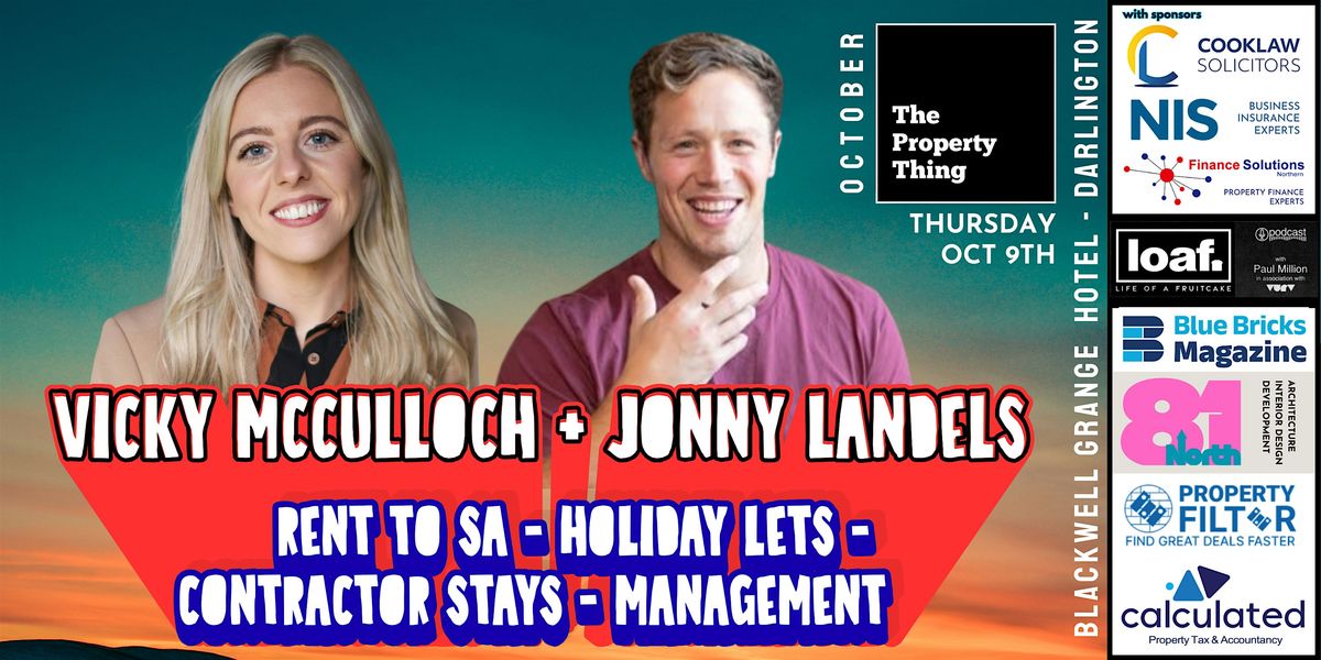 The Property Thing October - Vicky McCulloch + Jonny Landels | Event in Darlington | AllEvents