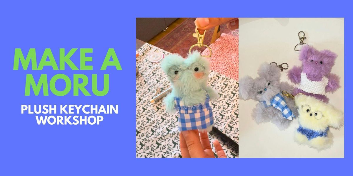 Moru Doll Workshop | Make Your Own Plush Keychain!, 31 July | Event in Manchester | AllEvents