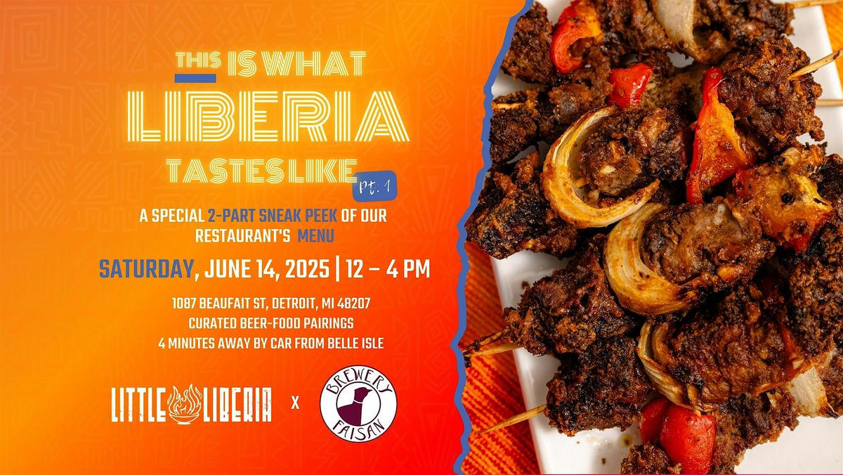 This Is What Liberia Tastes Like — Pt. 1 & Pt. 2, 26 July | Event in Detroit | AllEvents